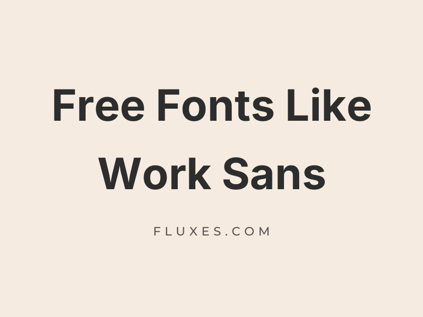 15 Best Free Fonts Similar to Work Sans