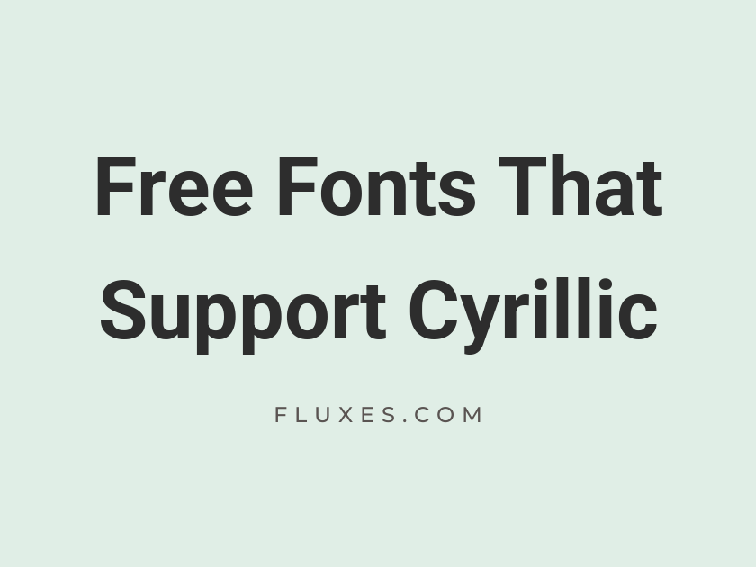 68 Best Free Fonts That Support Cyrillic
