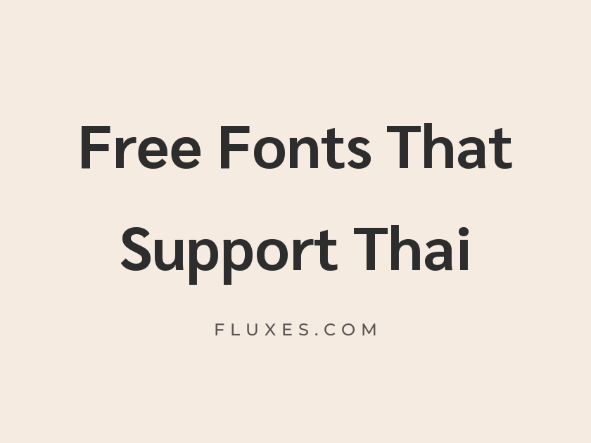 31 Best Free Fonts That Support Thai