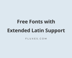 80 Best Free Fonts with Extended Latin Support
