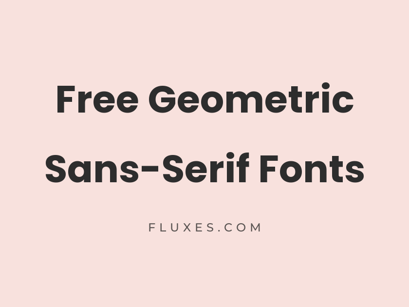 59 Best Free Geometric Sans-Serif Fonts