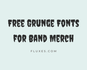 63 Best Free Grunge Fonts for Band Merch