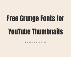 75 Best Free Grunge Fonts for YouTube Thumbnails