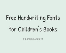 70 Best Free Handwriting Fonts for Children’s Books