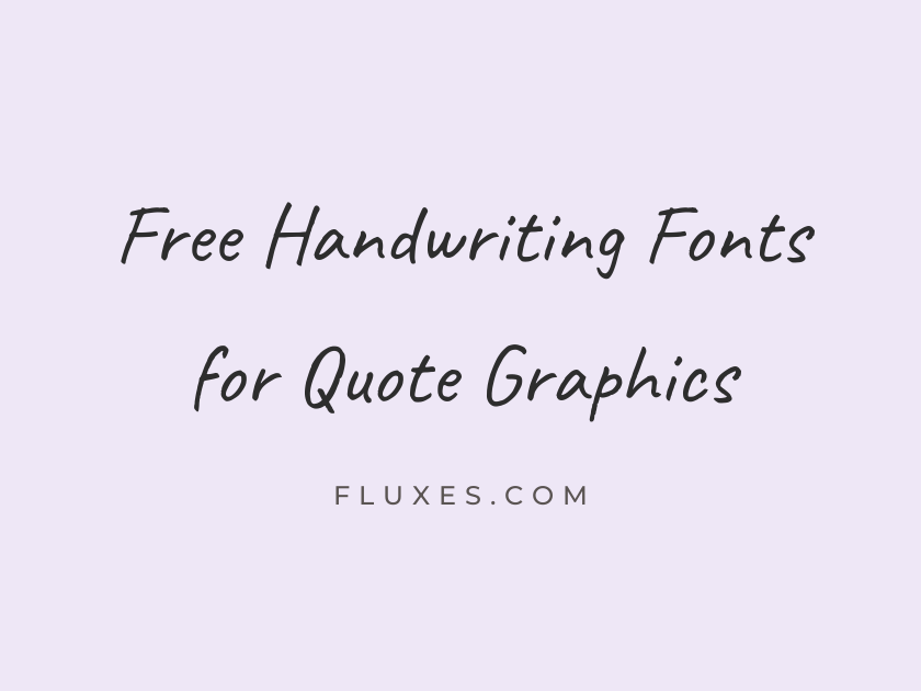 64 Best Free Handwriting Fonts for Quote Graphics