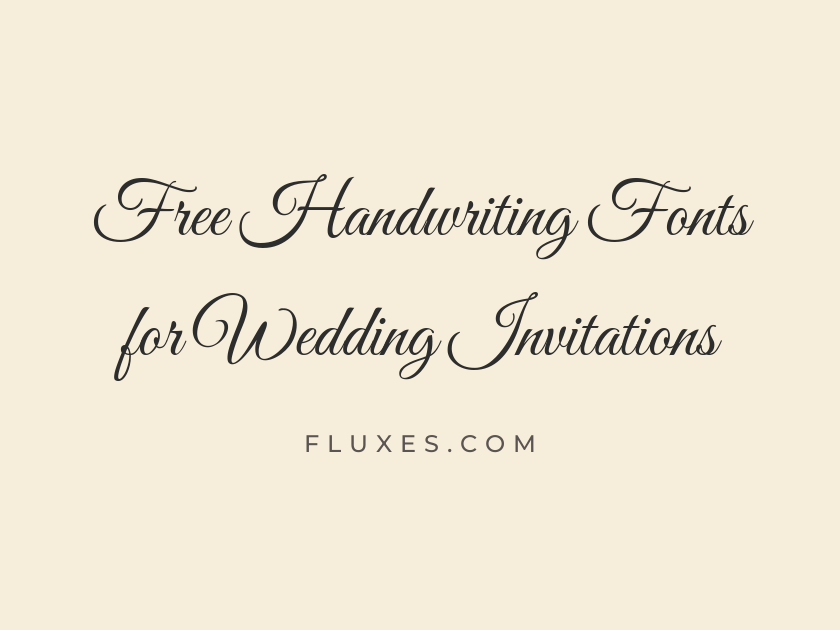 65 Best Free Handwriting Fonts for Wedding Invitations