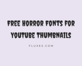 64 Best Free Horror Fonts for YouTube Thumbnails