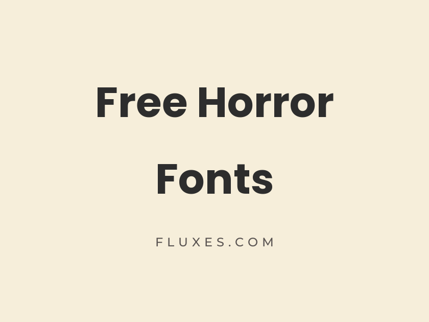57 Best Free Horror Fonts