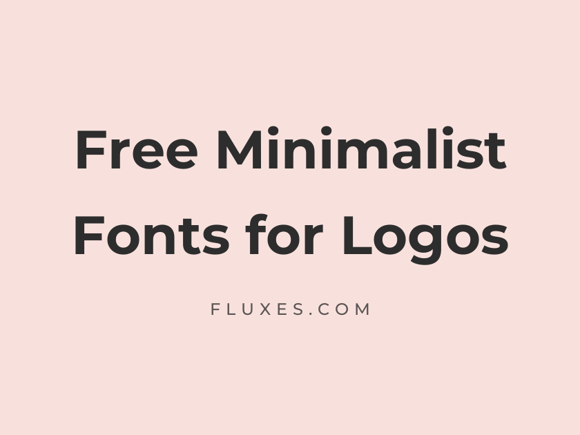 70 Best Free Minimalist Fonts for Logos