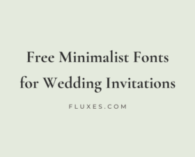 55 Best Free Minimalist Fonts for Wedding Invitations