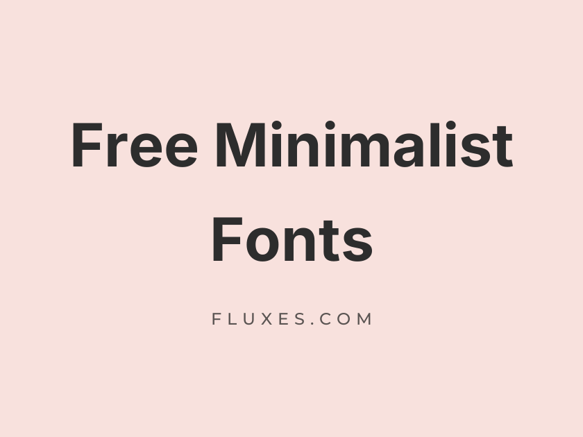 61 Best Free Minimalist Fonts