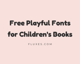 70 Best Free Playful Fonts for Children’s Books