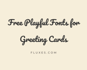 65 Best Free Playful Fonts for Greeting Cards