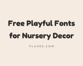 65 Best Free Playful Fonts for Nursery Decor