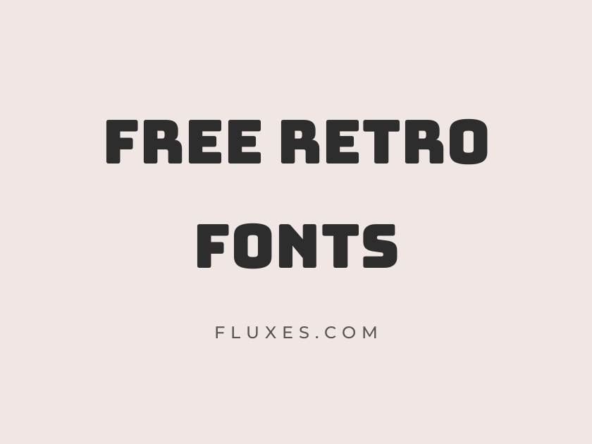65 Best Free Retro Fonts