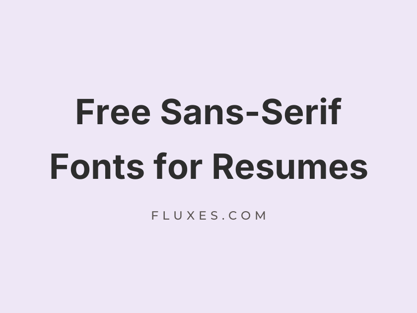 64 Best Free Sans-Serif Fonts for Resumes
