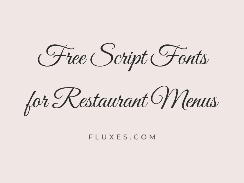 60 Best Free Script Fonts for Restaurant Menus