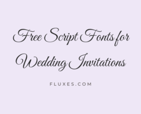 80 Best Free Script Fonts for Wedding Invitations