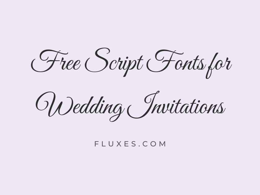 80 Best Free Script Fonts for Wedding Invitations