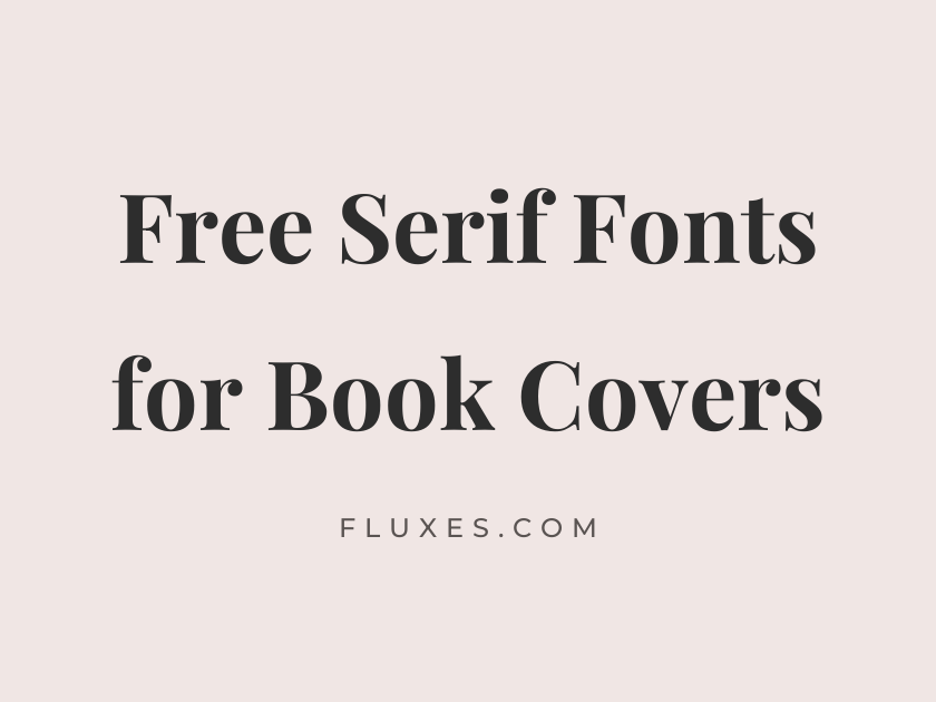 64 Best Free Serif Fonts for Book Covers