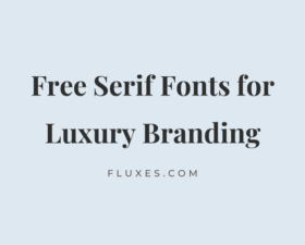 54 Best Free Serif Fonts for Luxury Branding