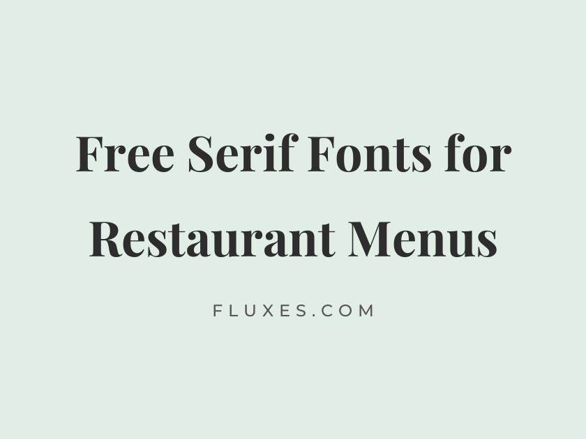 60 Best Free Serif Fonts for Restaurant Menus