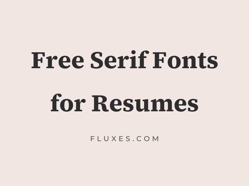 70 Best Free Serif Fonts for Resumes