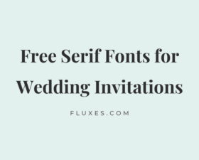 55 Best Free Serif Fonts for Wedding Invitations