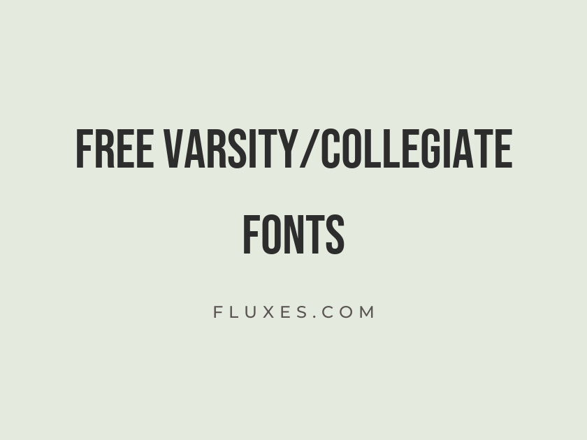 49 Best Free Varsity/Collegiate Fonts