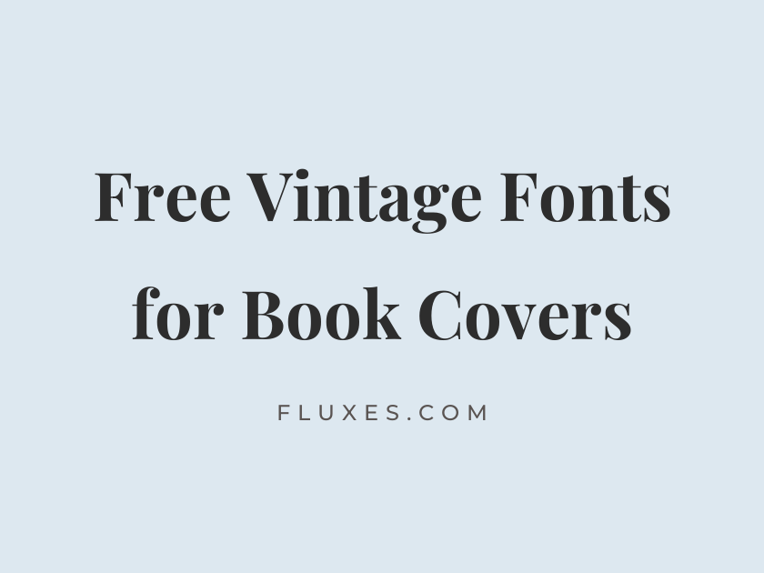 70 Best Free Vintage Fonts for Book Covers