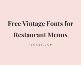 64 Best Free Vintage Fonts for Restaurant Menus
