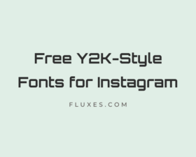 78 Best Free Y2K-Style Fonts for Instagram