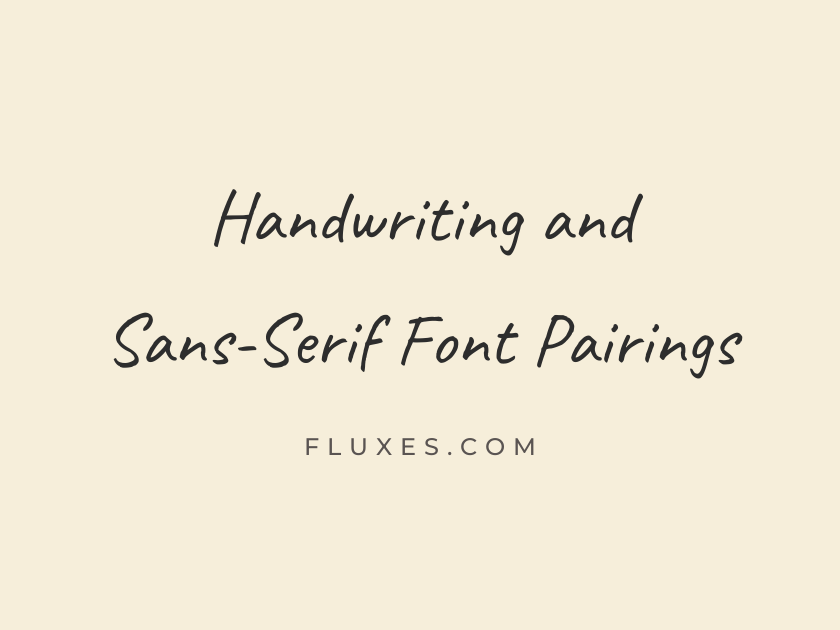 10 Best Handwriting and Sans-Serif Font Pairings