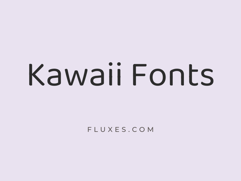 73 Best Kawaii Fonts