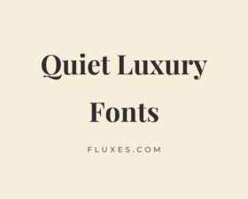 60 Best Quiet Luxury Fonts