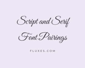 12 Best Script and Serif Font Pairings