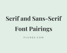 10 Best Serif and Sans-Serif Font Pairings