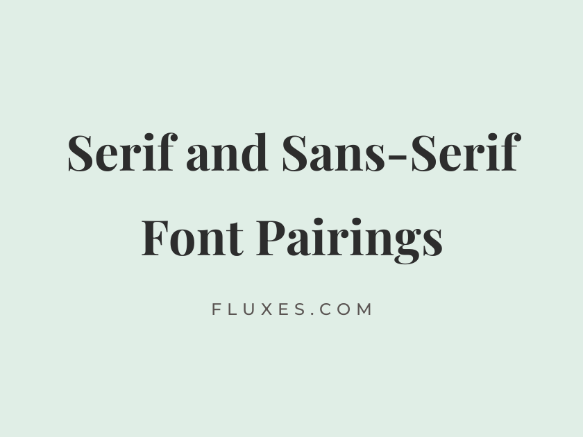 10 Best Serif and Sans-Serif Font Pairings