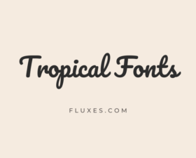 66 Best Tropical Fonts