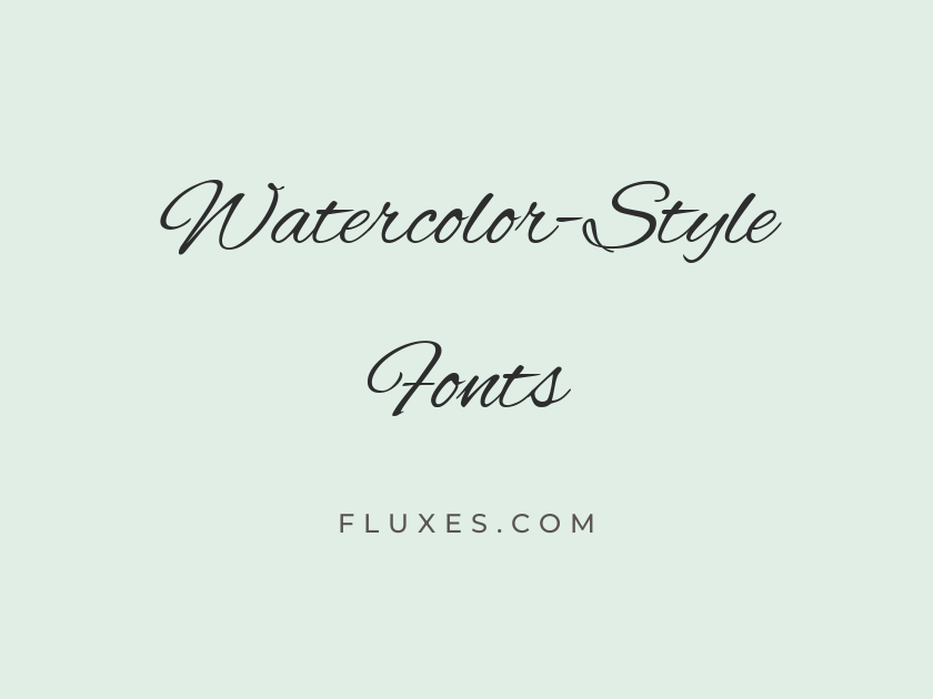 80 Best Watercolor-Style Fonts