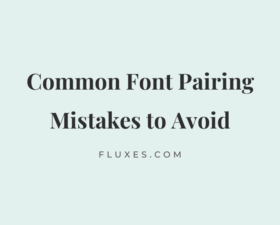 34 Common Font Pairing Mistakes to Avoid