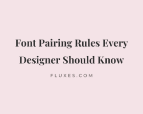 40 Font Pairing Rules Every Designer Should Know