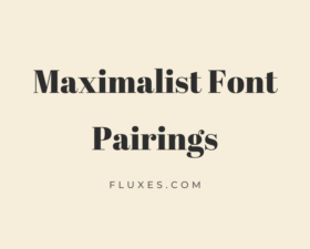 38 Maximalist Font Pairings