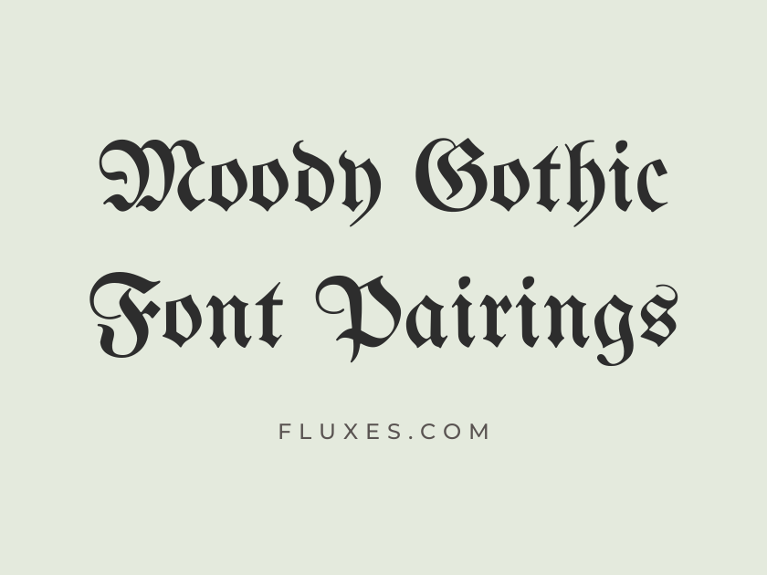 37 Moody Gothic Font Pairings