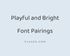 8 Playful and Bright Font Pairings