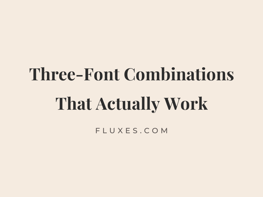 60 Three-Font Combinations That Actually Work